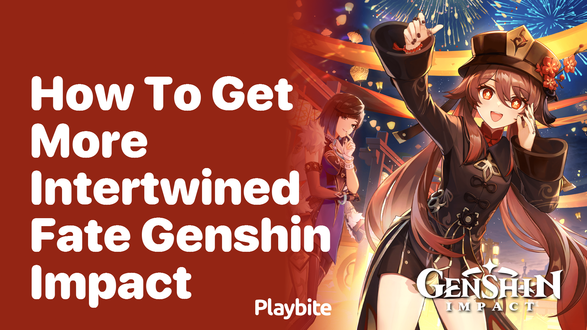 How to Get More Intertwined Fate in Genshin Impact