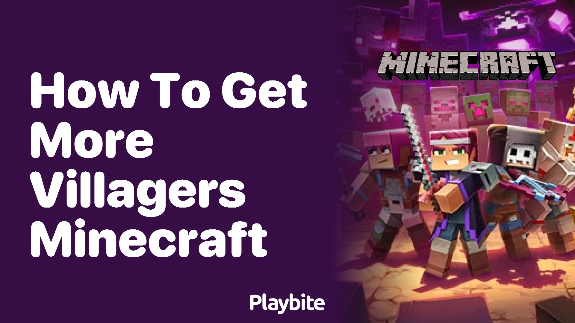 How to Get More Villagers in Minecraft
