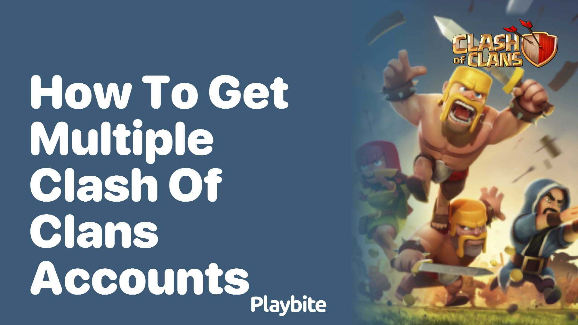 How to Get Multiple Clash of Clans Accounts