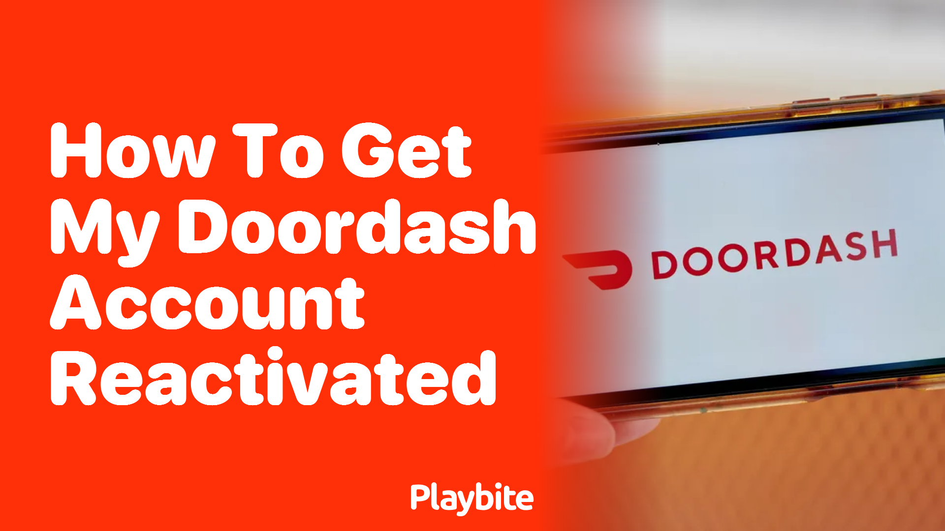 How to Get Your DoorDash Account Reactivated A Simple Guide Playbite