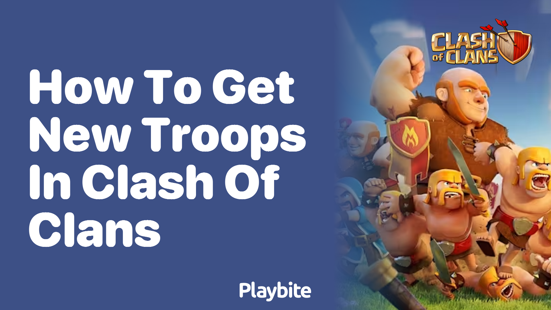 How to Get New Troops in Clash of Clans