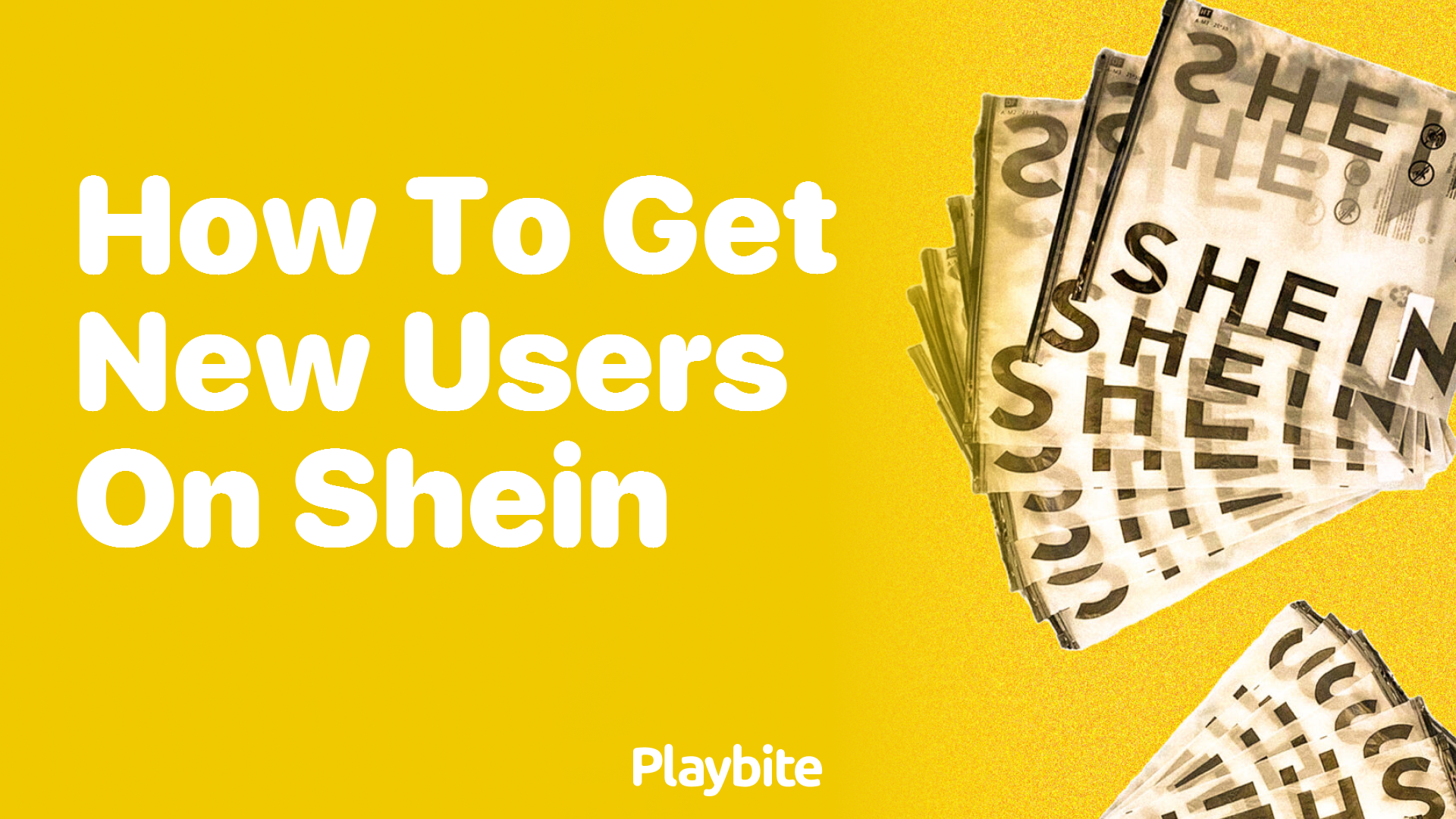 How to Get New Users on Shein: A Quick Guide