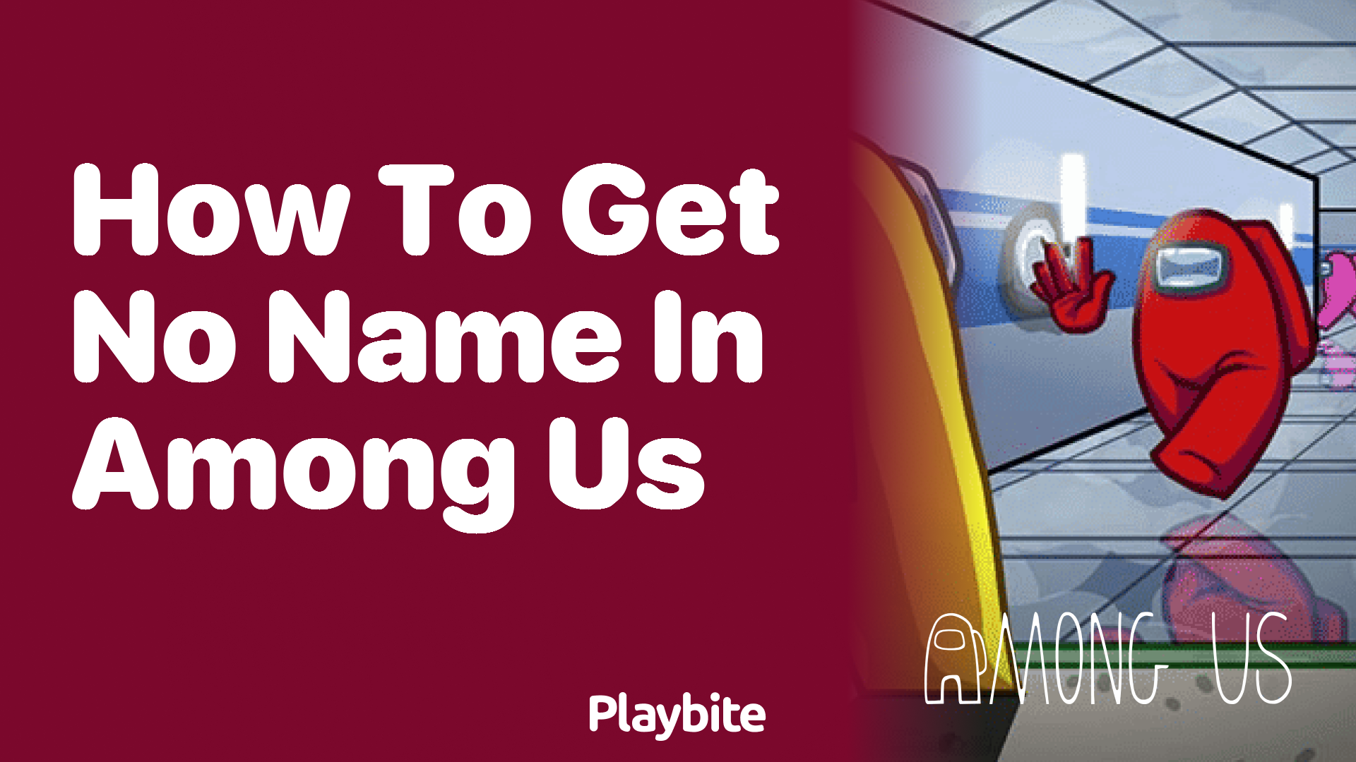How to Get No Name in Among Us: A Fun Guide