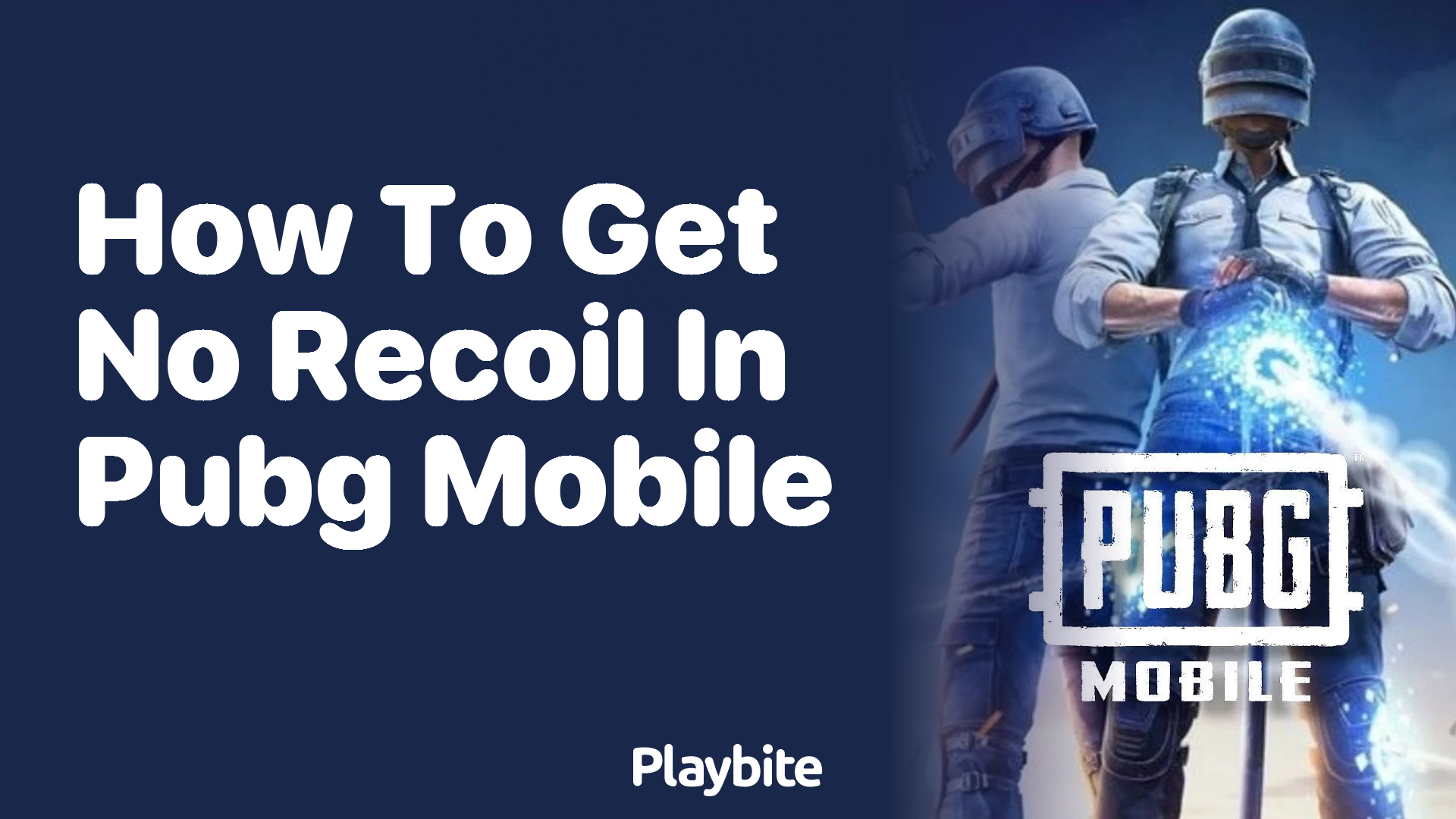 How to Get No Recoil in PUBG Mobile