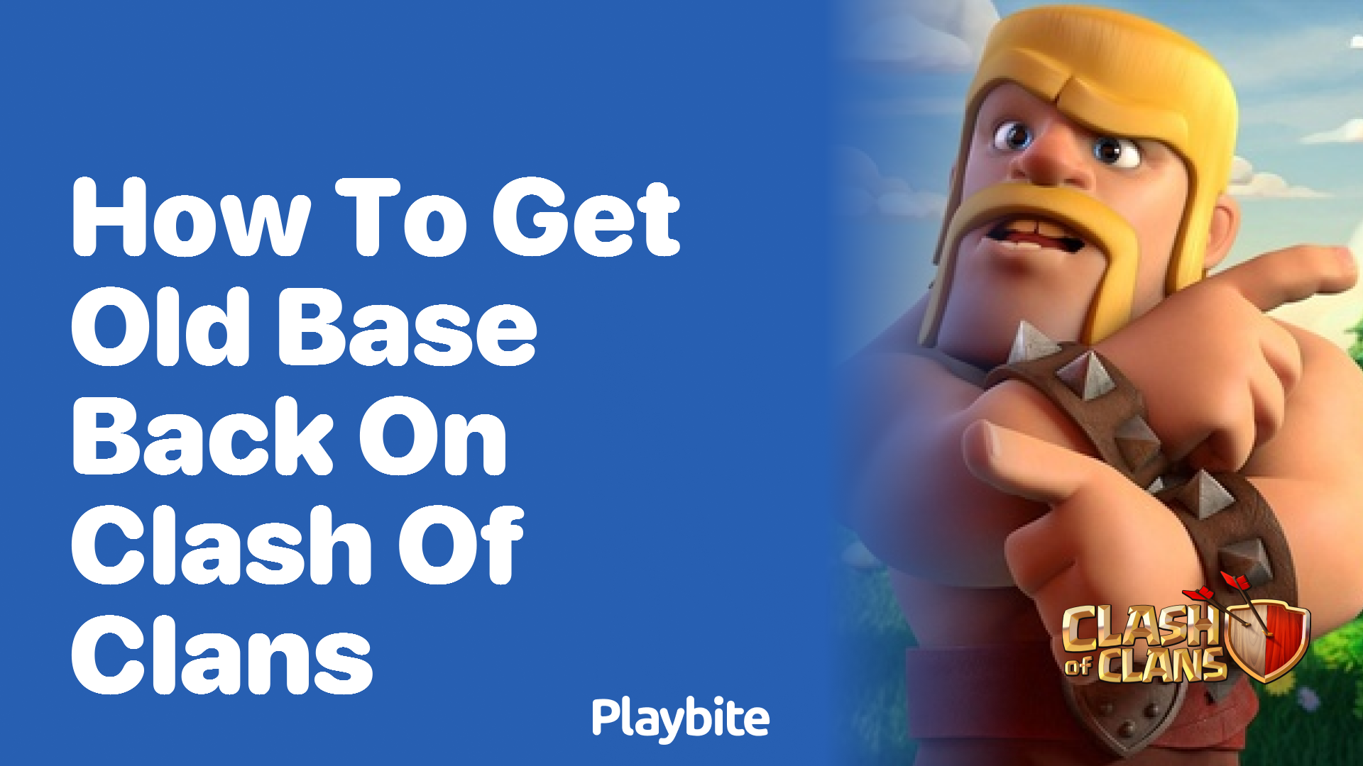 How to Retrieve Your Old Base in Clash of Clans