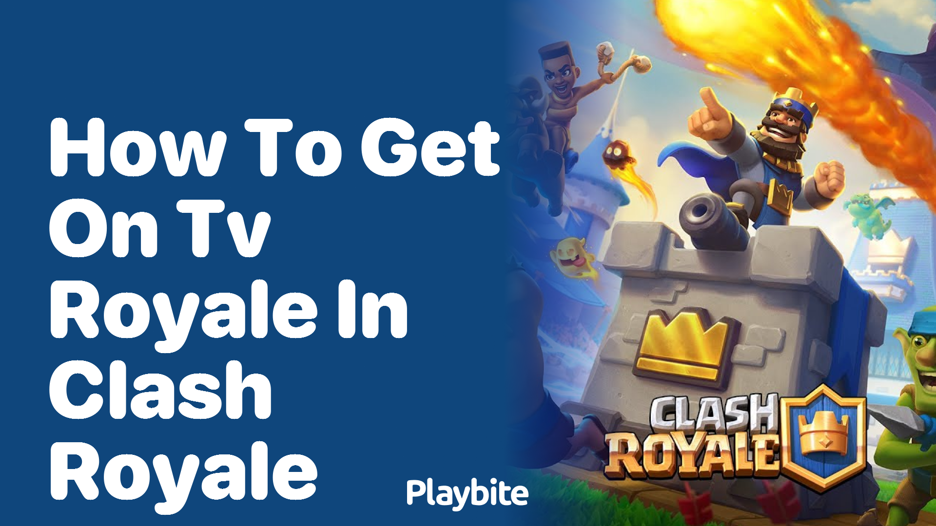 How to Get on TV Royale in Clash Royale: Your Ultimate Guide