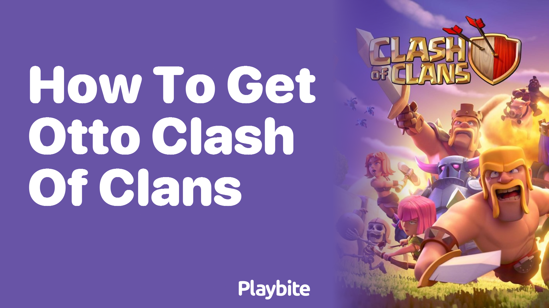 How to Get OTTO in Clash of Clans?