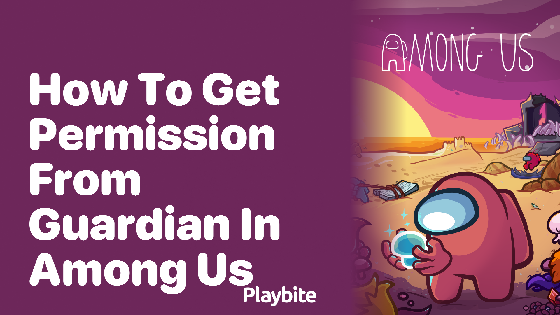 How to Get Permission from Guardian in Among Us