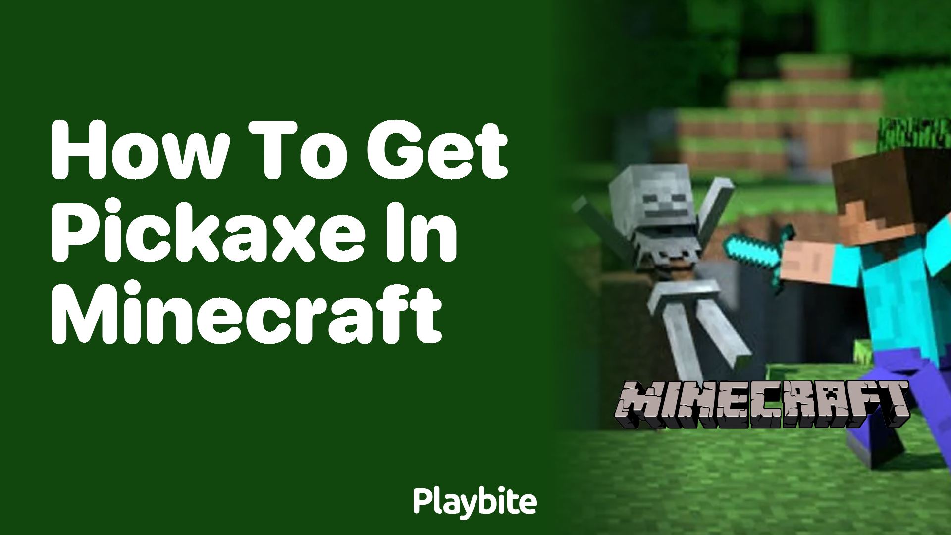 How to Get a Pickaxe in Minecraft