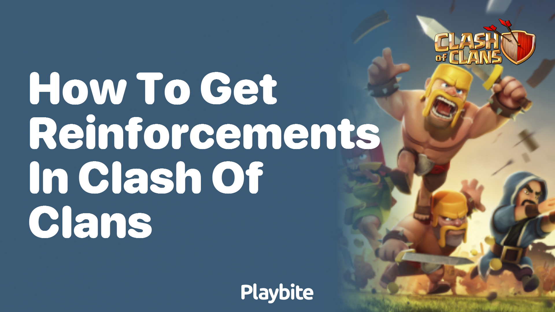 How To Get Reinforcements In Clash Of Clans www.playbite.com