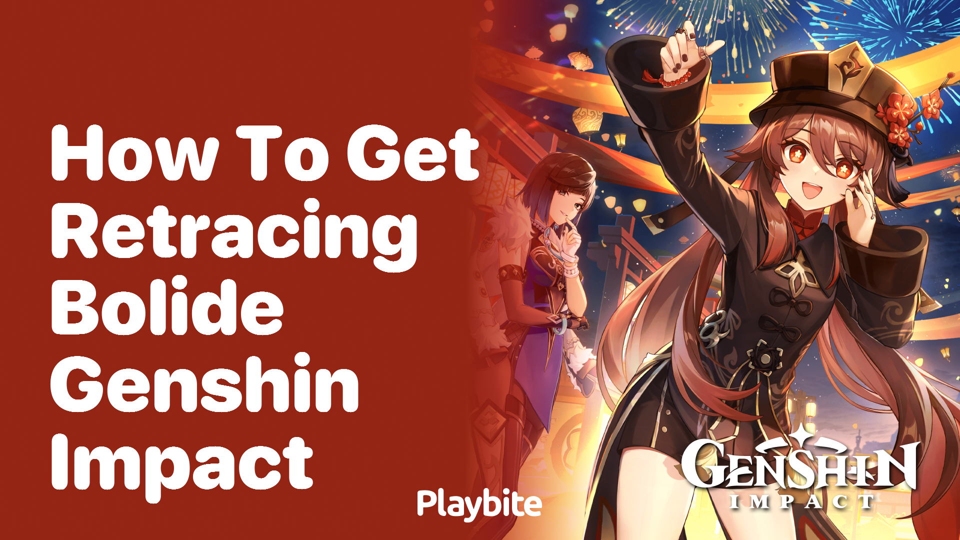 How to Get the Retracing Bolide in Genshin Impact