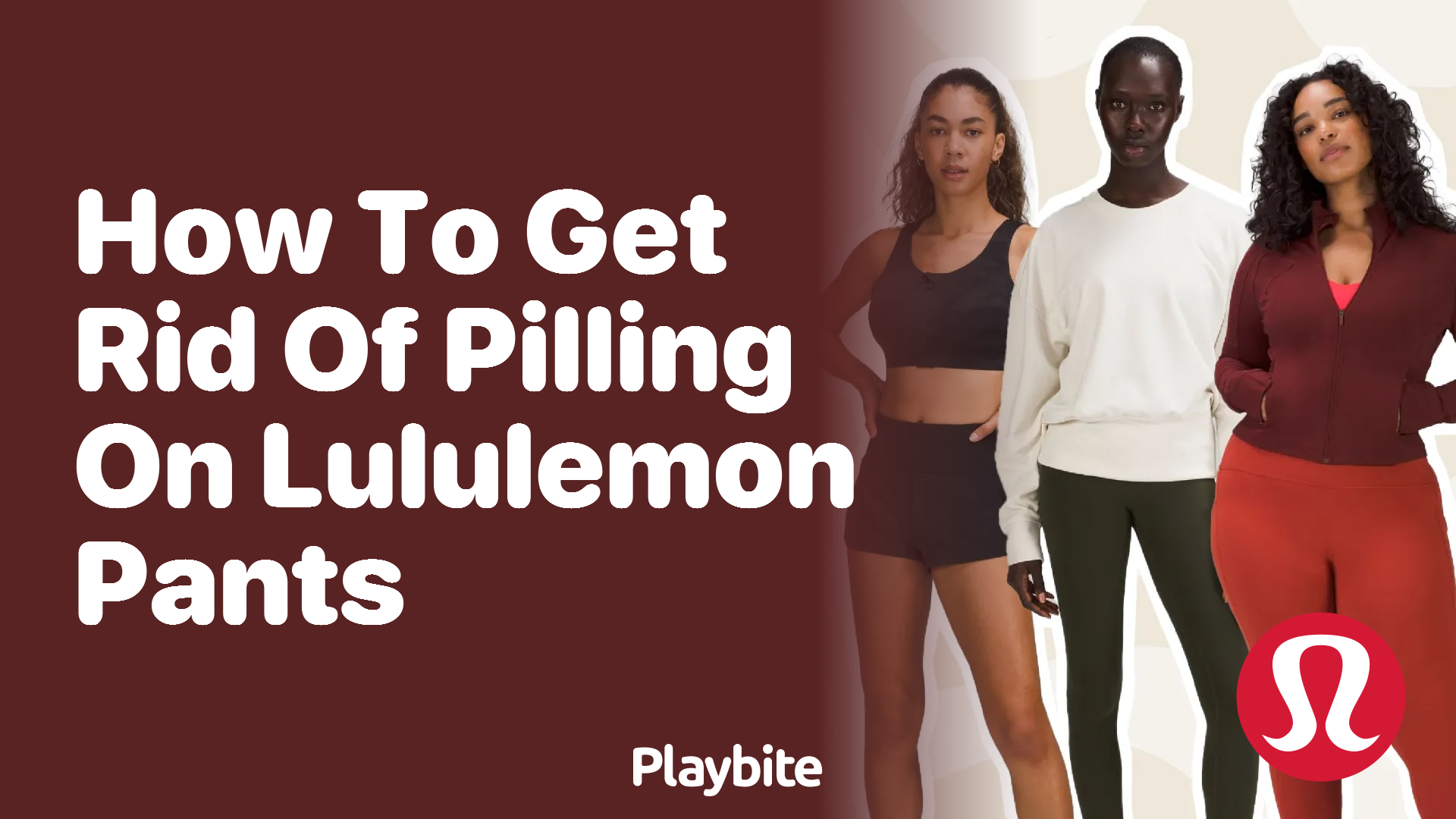Why Do Lululemon Leggings Pill? Unraveling the Mystery - Playbite