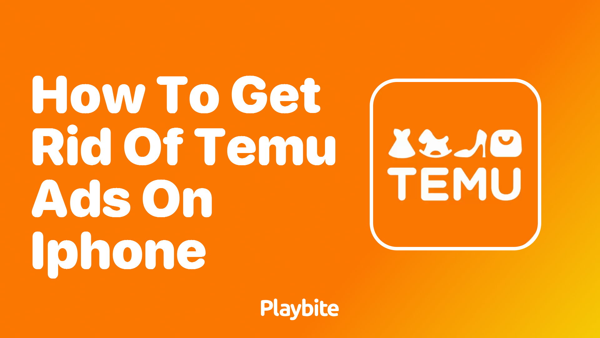 How to Get Rid of Temu Ads on iPhone