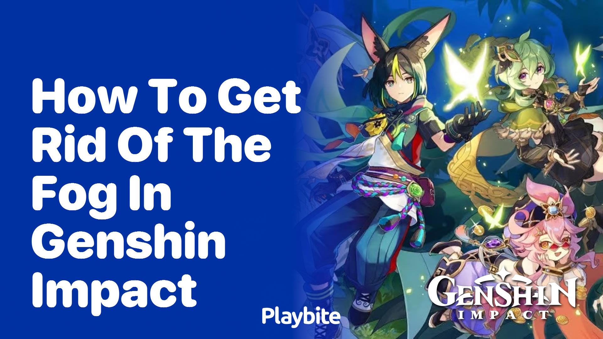 How to Get Rid of the Fog in Genshin Impact