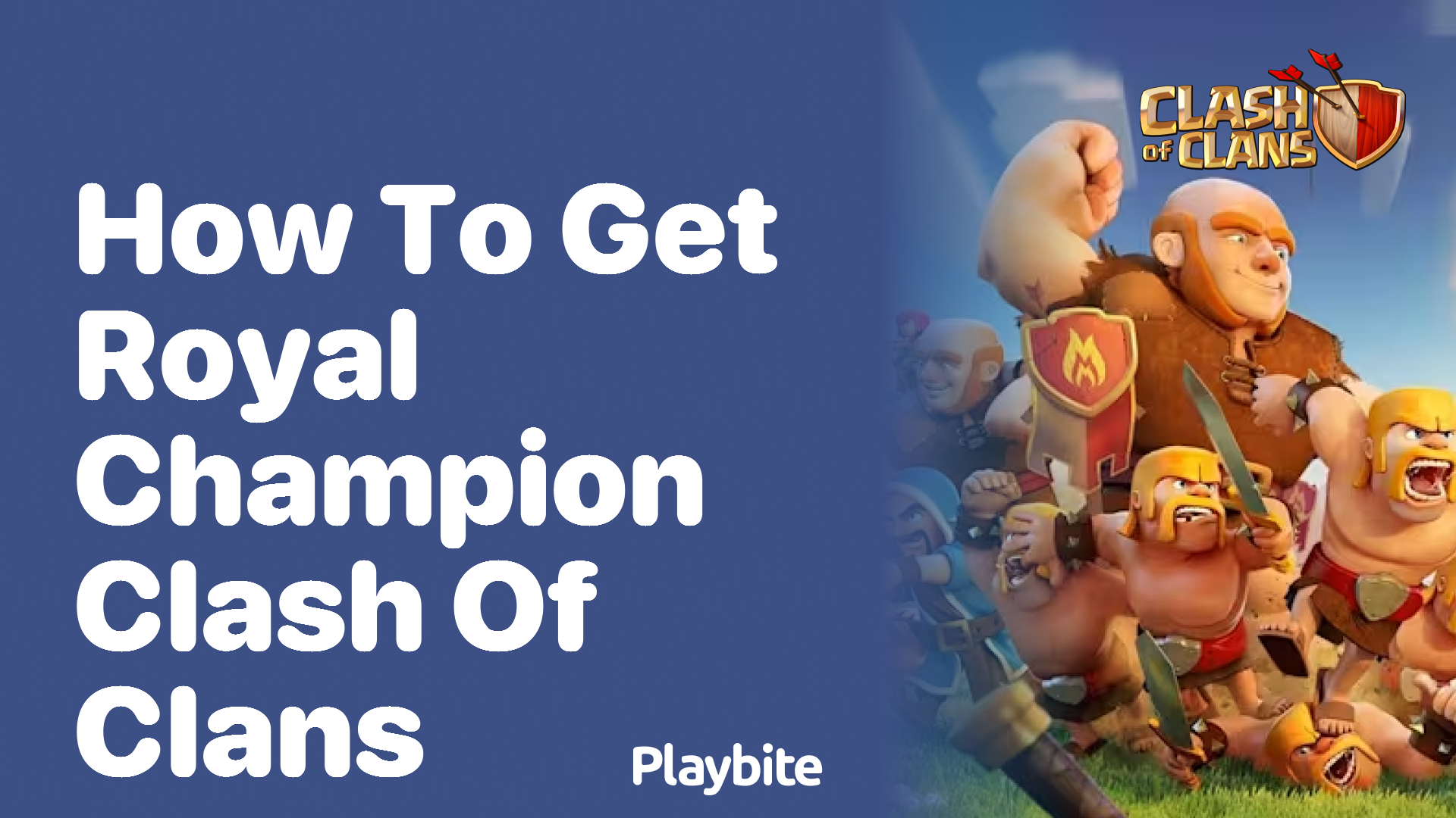 How to Get the Royal Champion in Clash of Clans