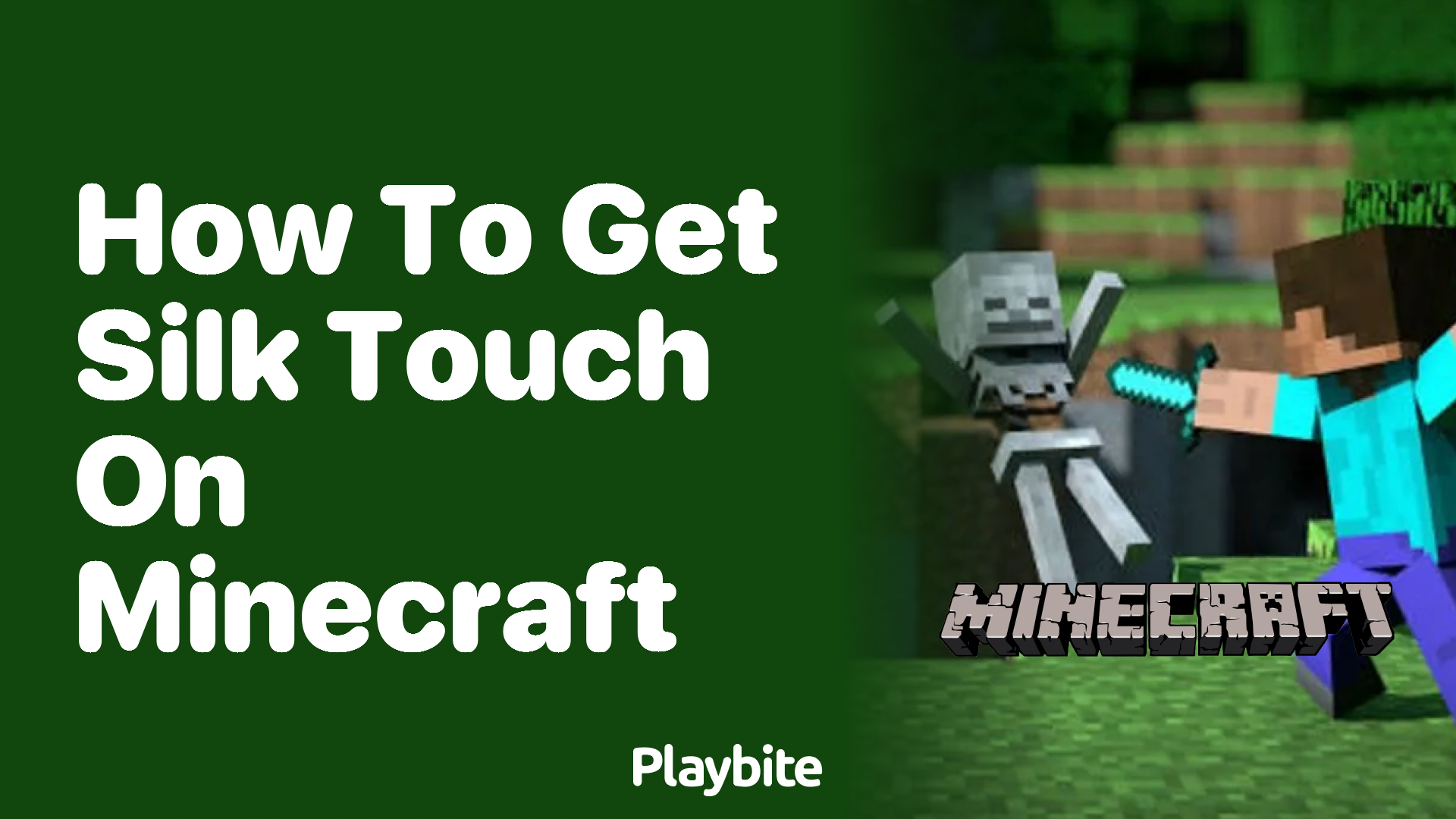 How to Get Silk Touch on Minecraft A Simple Guide Playbite