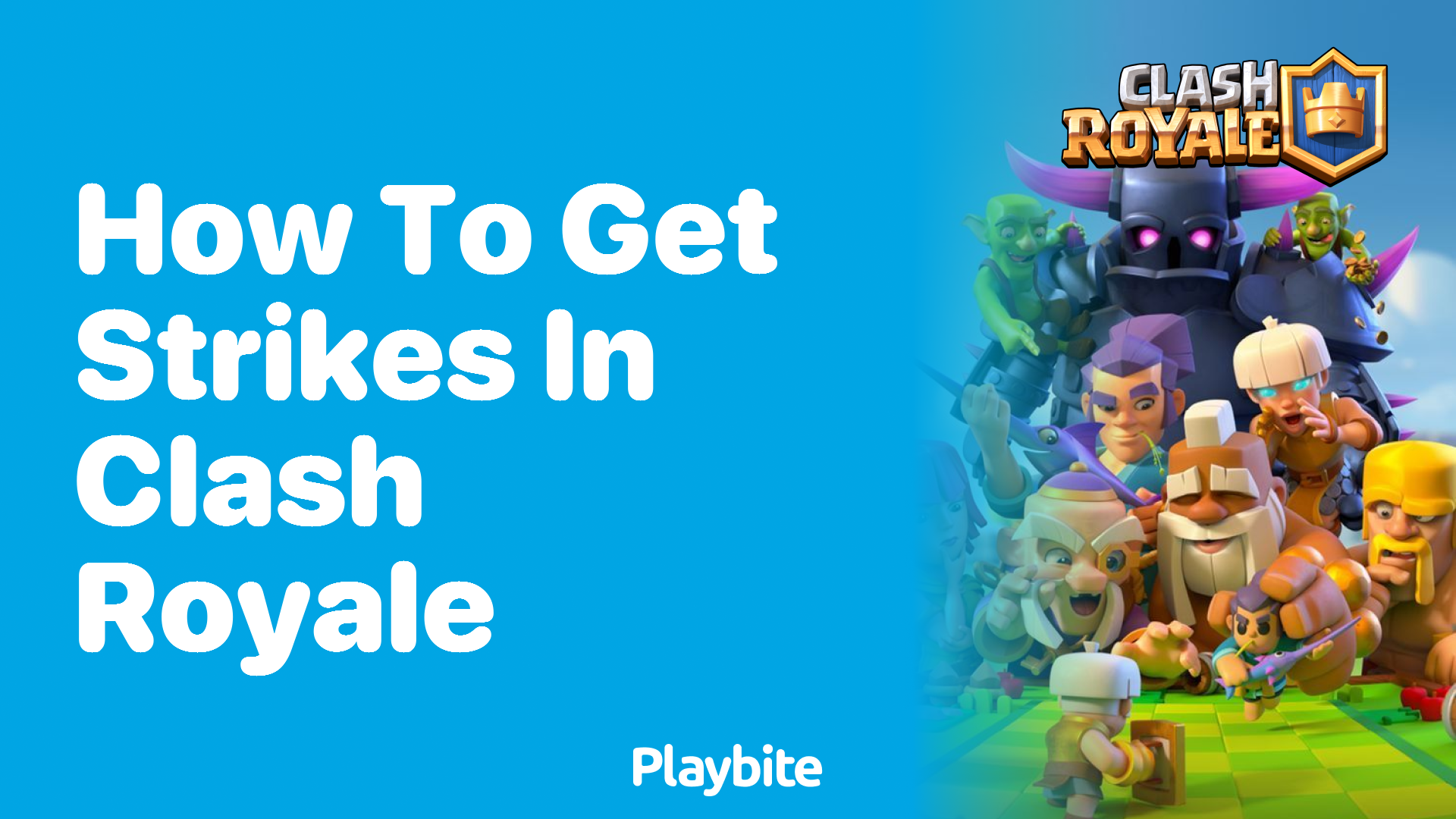 How to Get Strikes in Clash Royale: A Gamer’s Guide