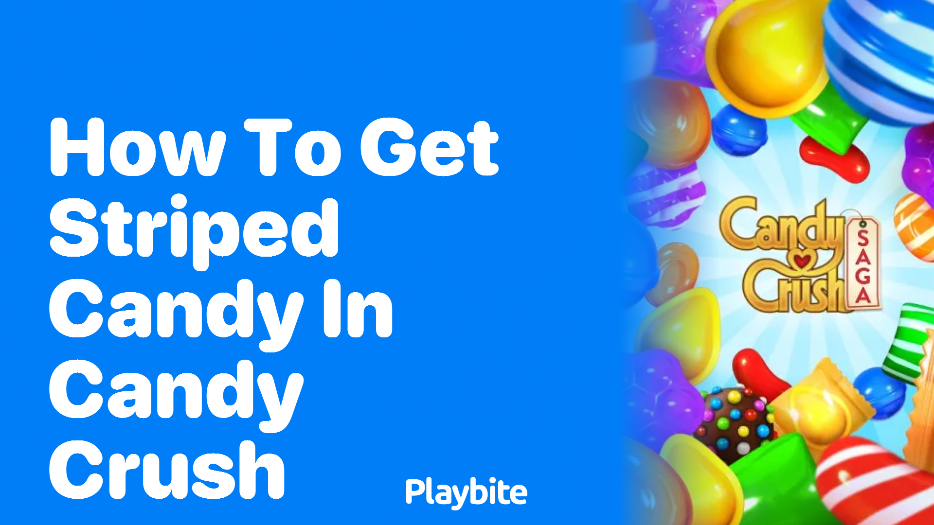How to Get Striped Candy in Candy Crush
