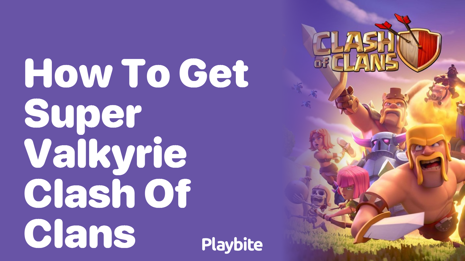 How to Get Super Valkyrie in Clash of Clans