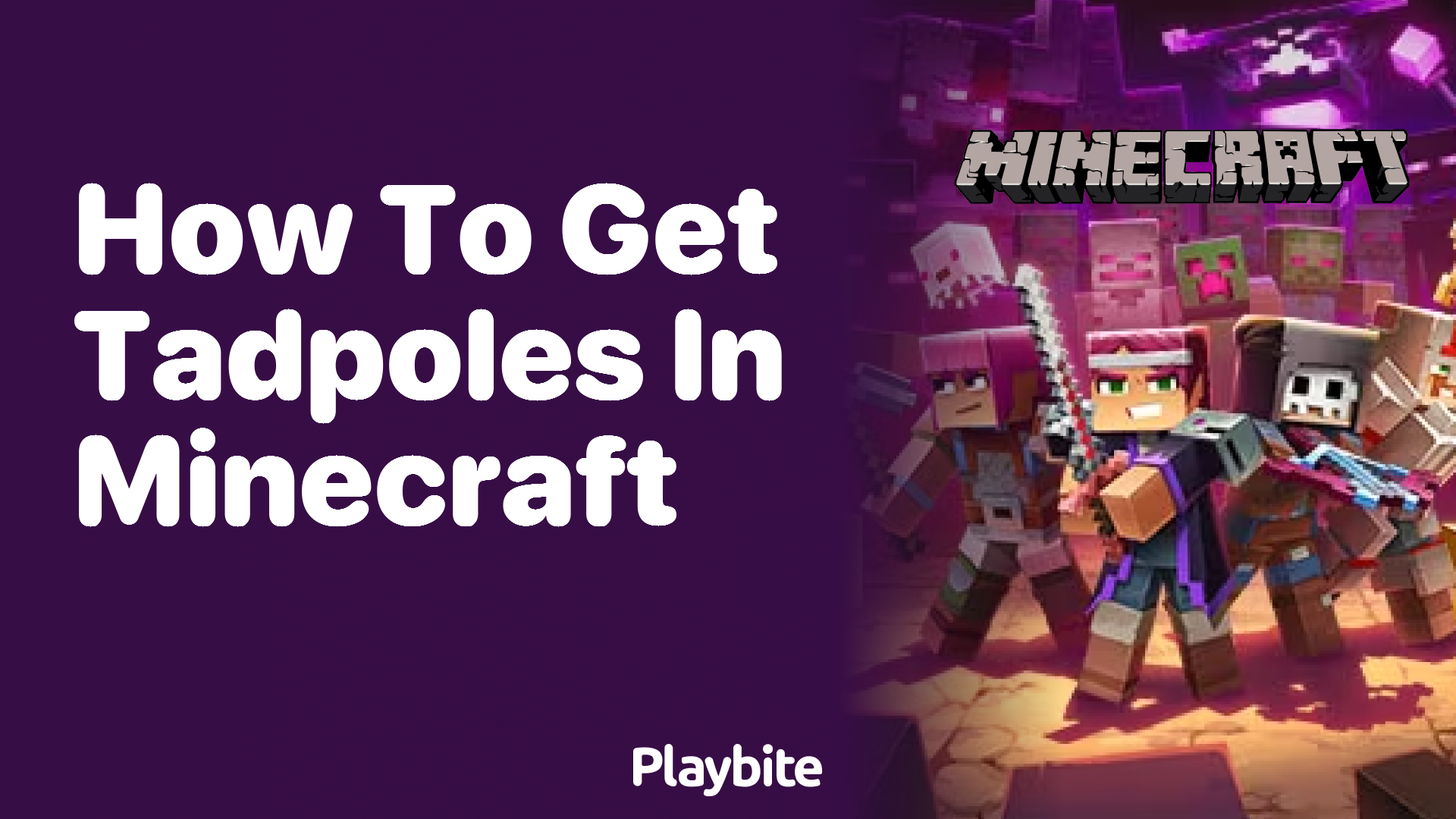 How to Get Tadpoles in Minecraft: A Fun Guide!