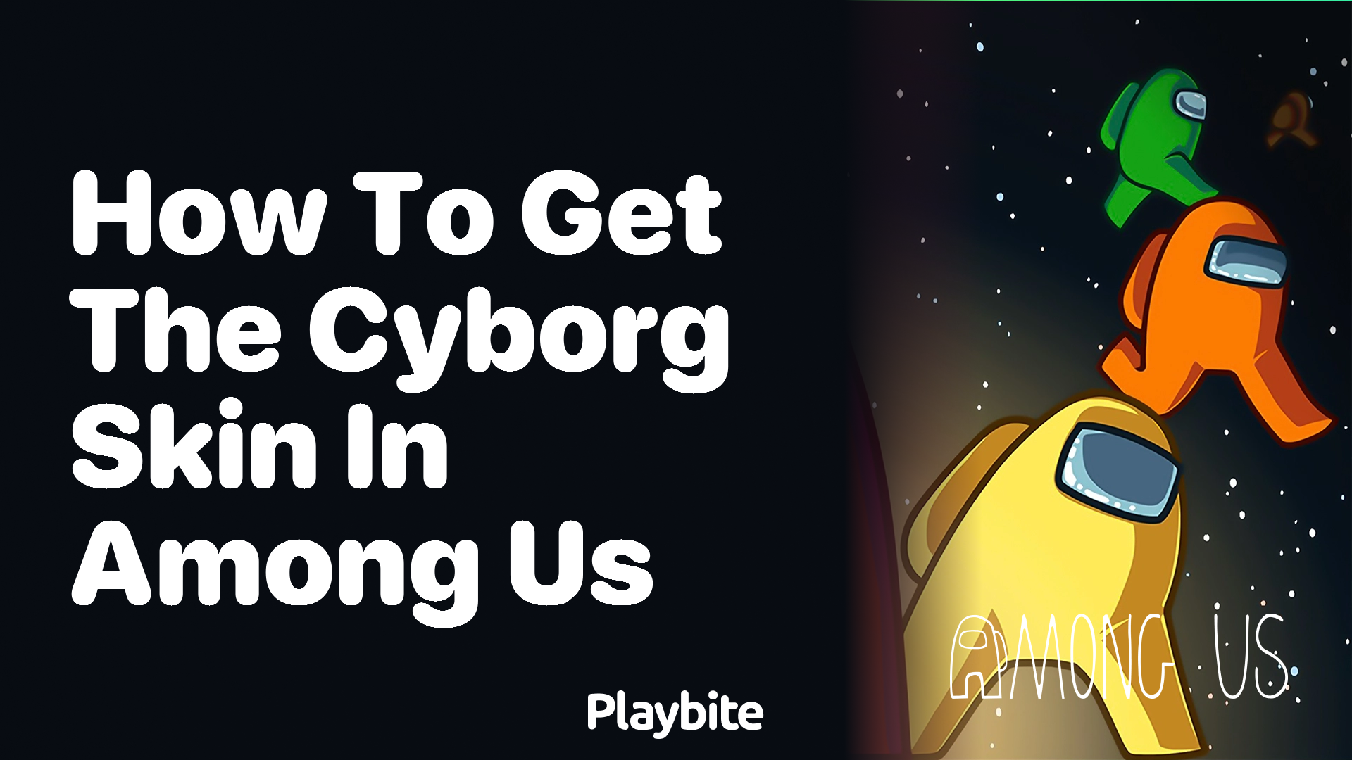 How to Get the Cyborg Skin in Among Us