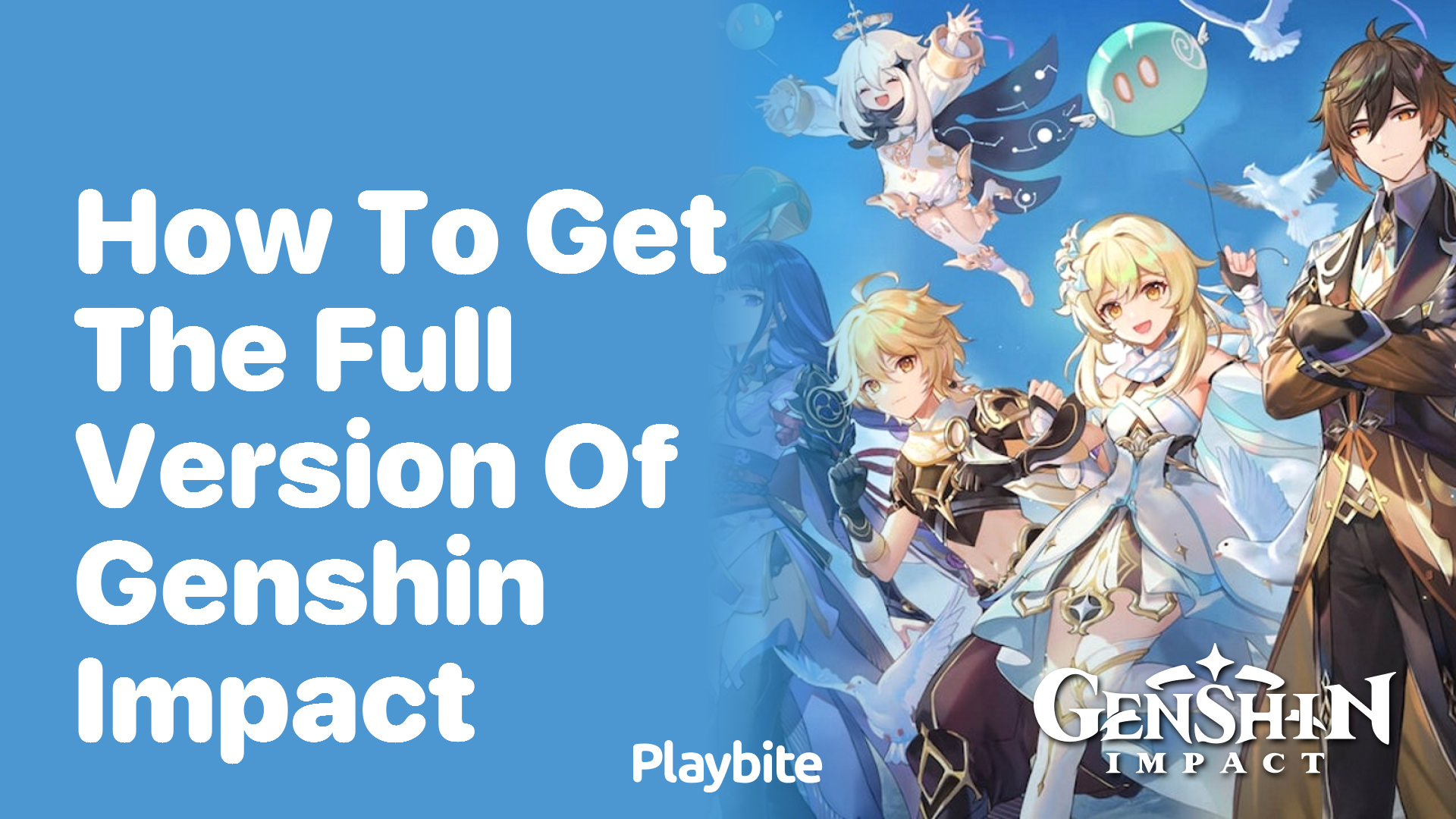 How to Get the Full Version of Genshin Impact