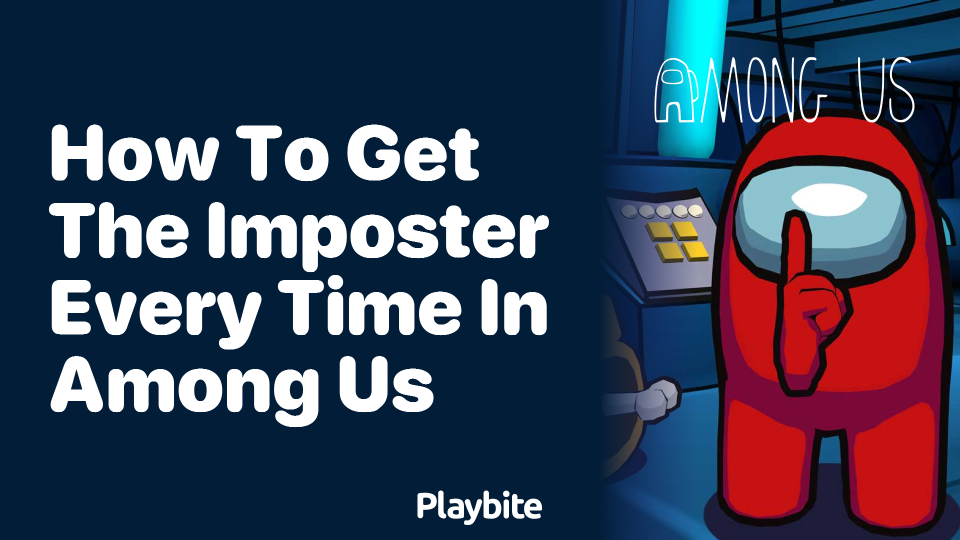 How to Get the Imposter Every Time in Among Us