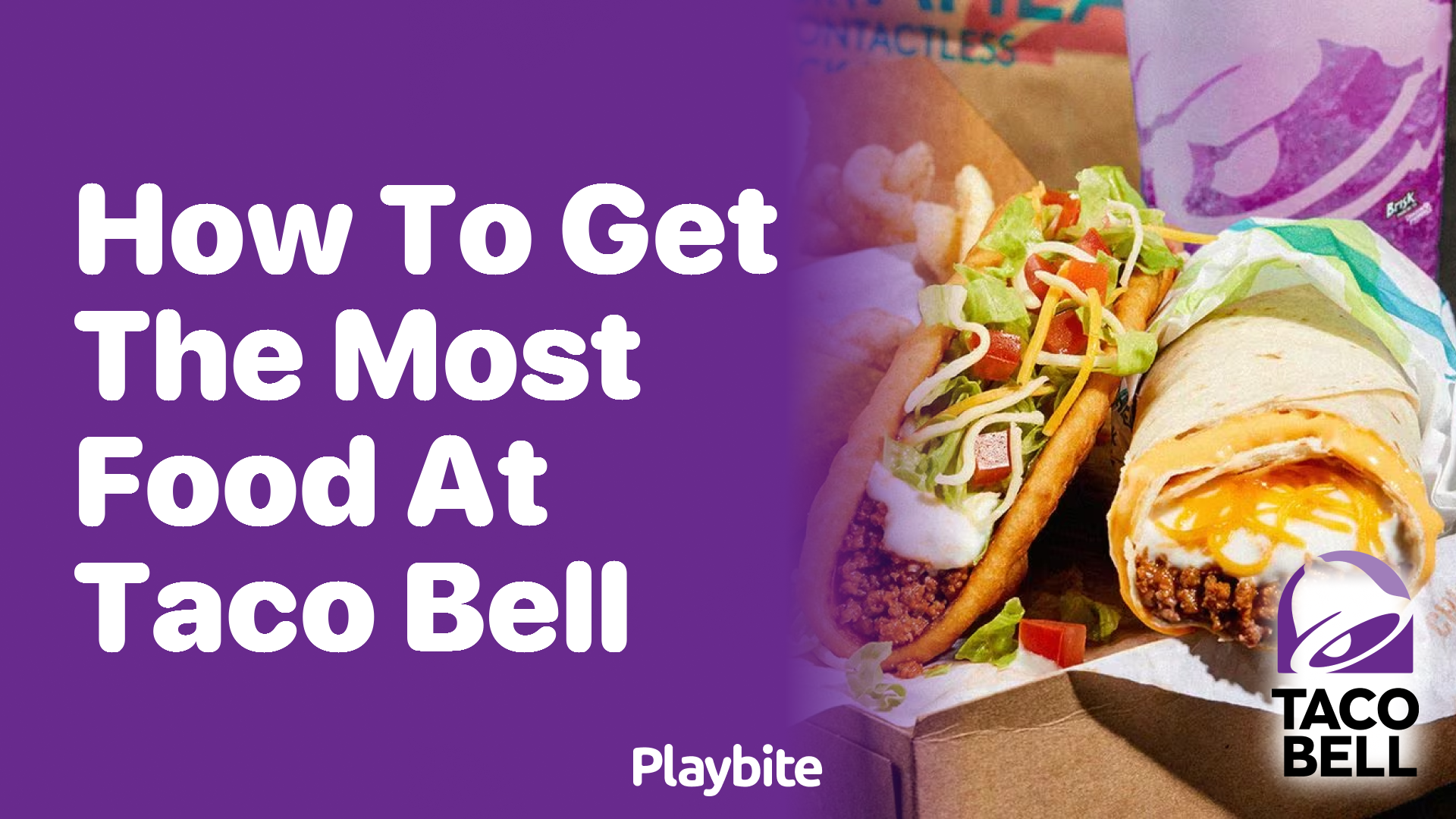 How to Get the Most Food at Taco Bell: Maximize Your Meal