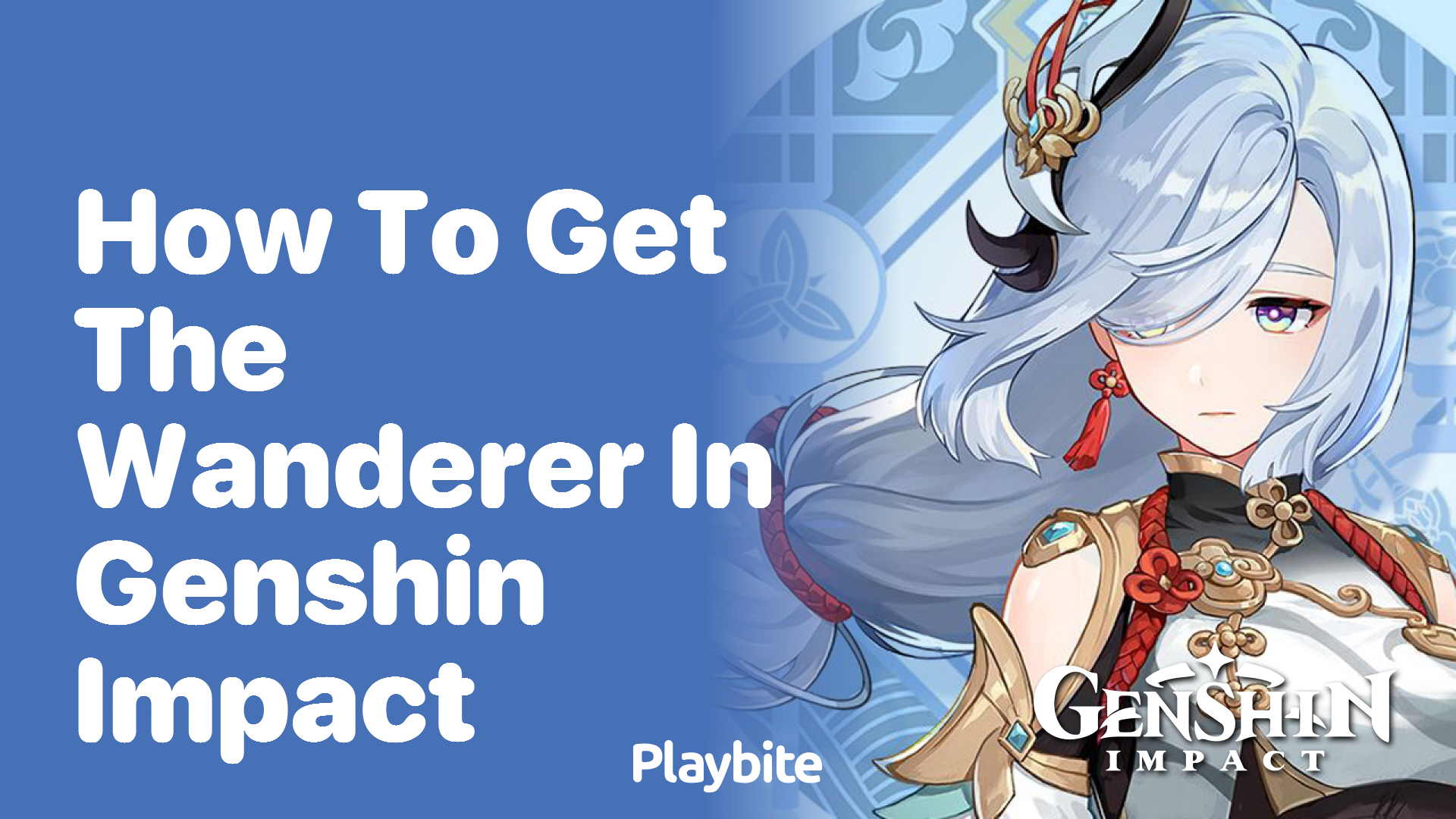How to Get the Wanderer in Genshin Impact