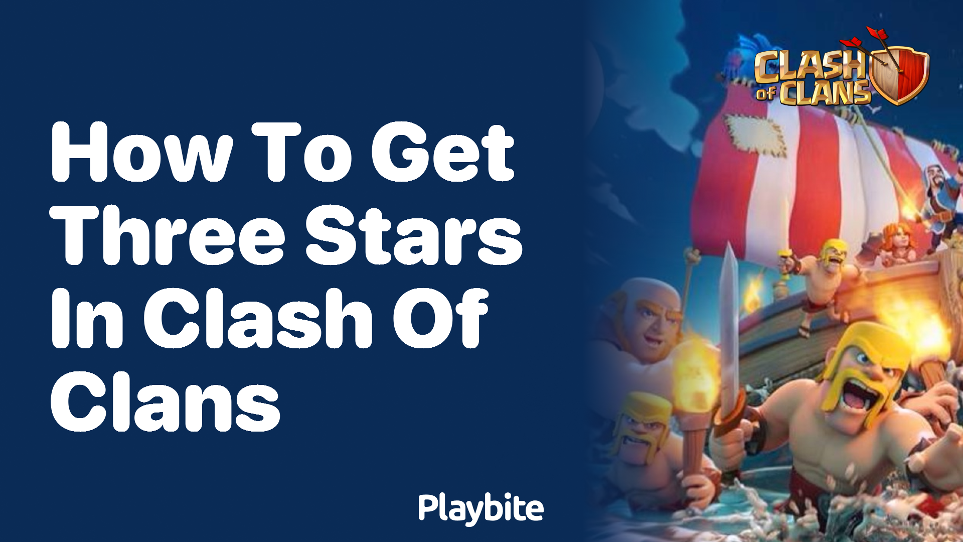 How to Get Three Stars in Clash of Clans Playbite