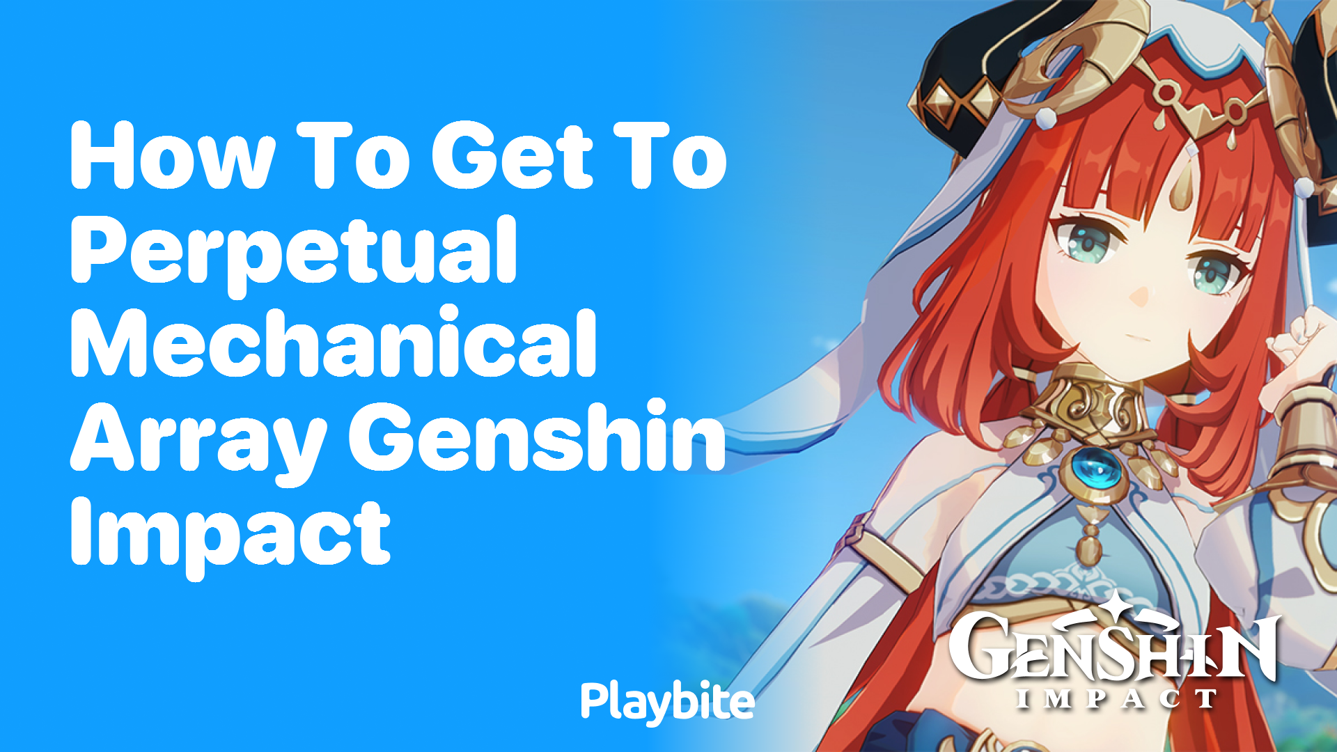 How to Get to Perpetual Mechanical Array in Genshin Impact Playbite