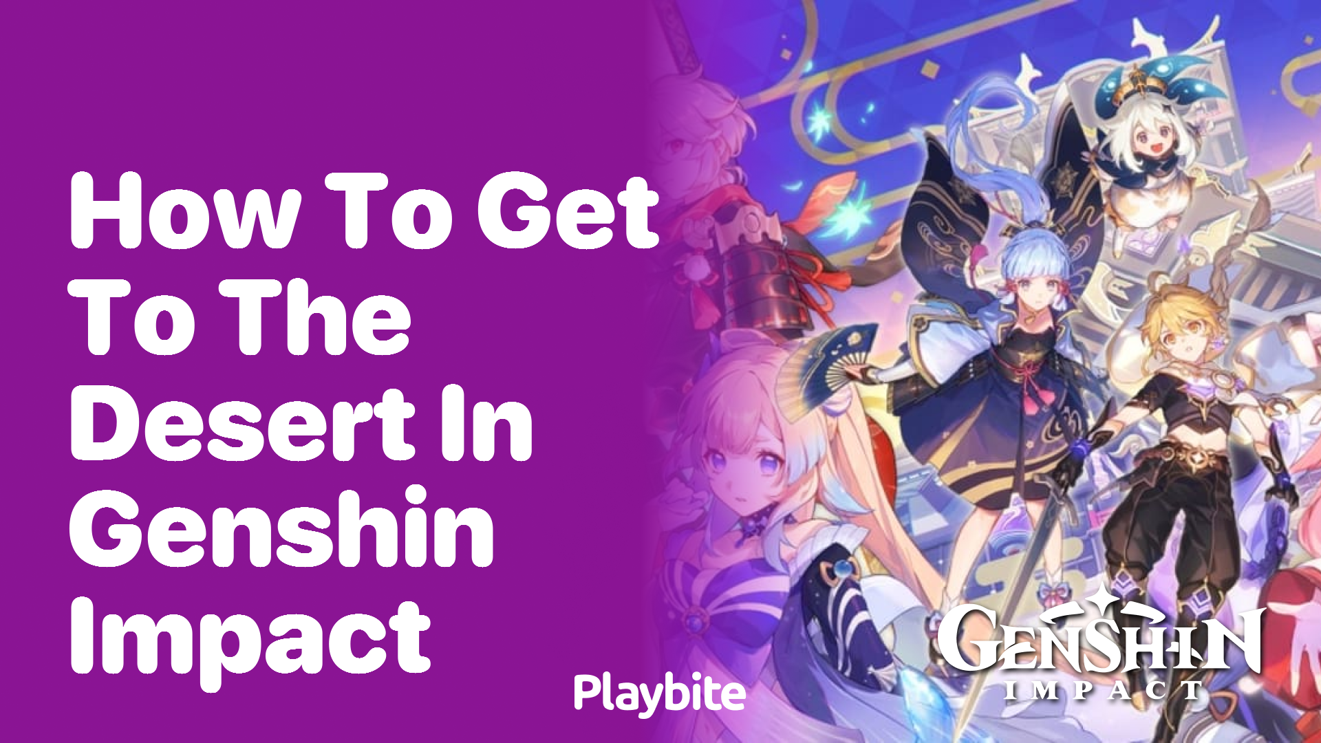 How to Get to the Desert in Genshin Impact
