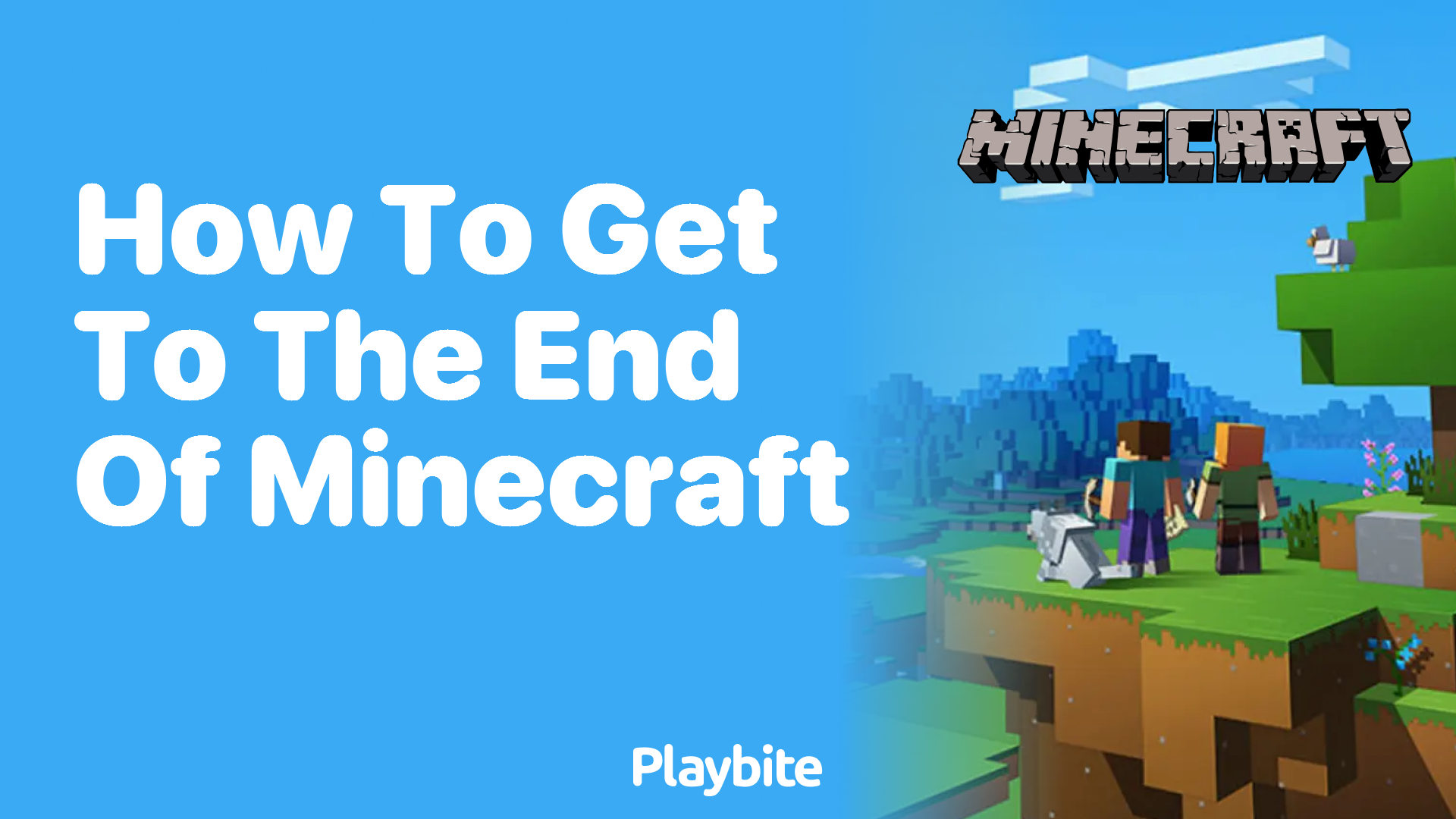 How to Get to the End of Minecraft?