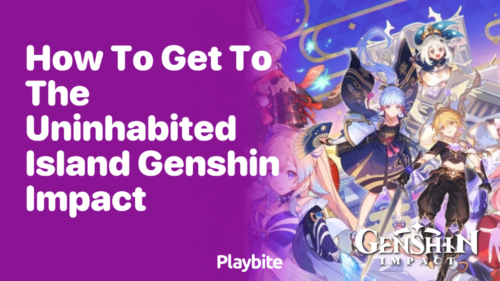 How To Get To The Uninhabited Island In Genshin Impact Playbite