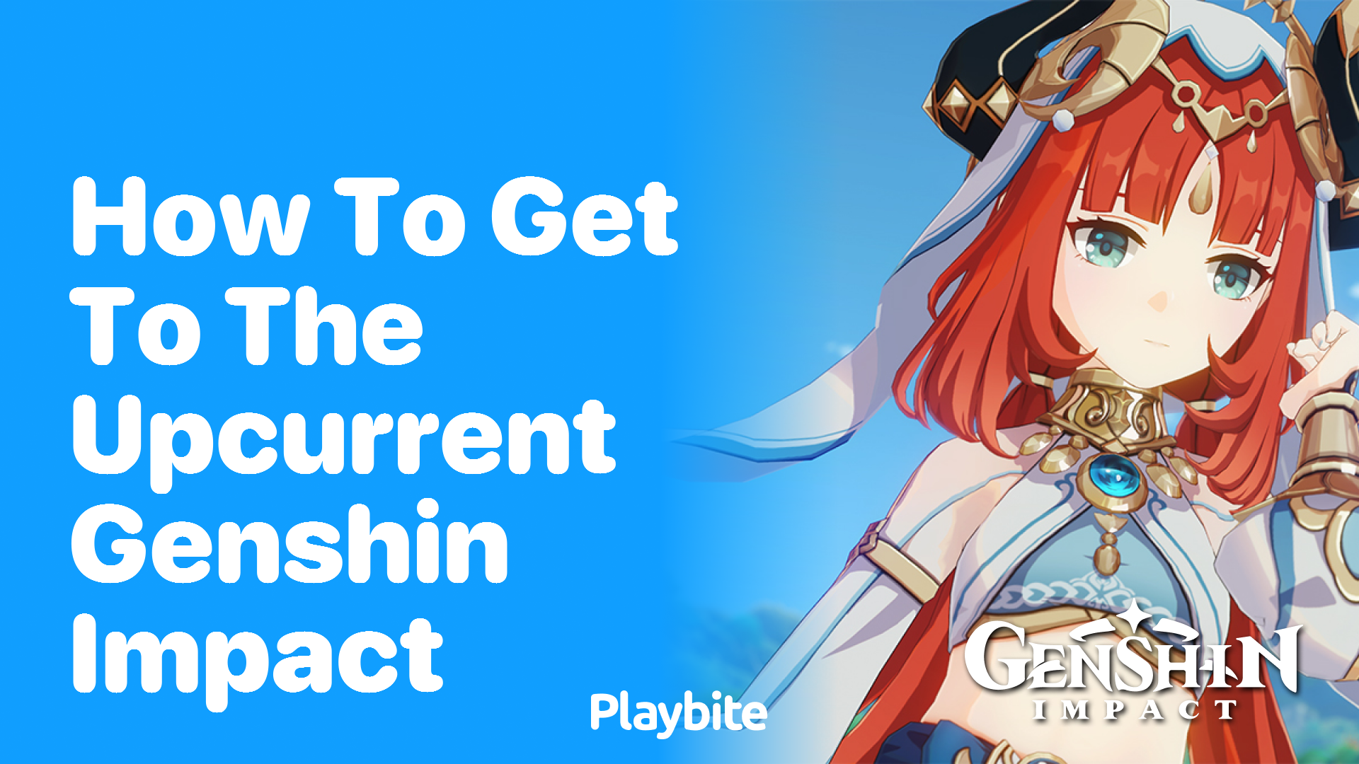 How to Get to the Upcurrent in Genshin Impact