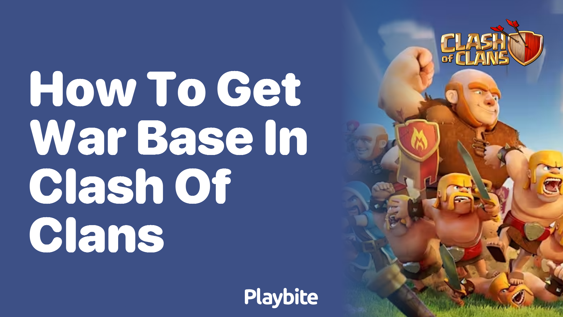 How to Get a War Base in Clash of Clans