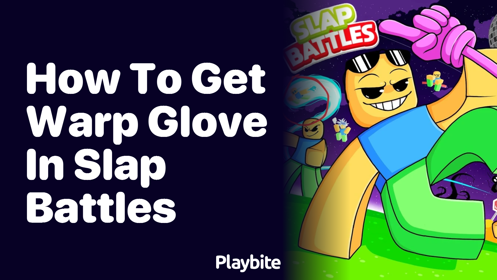 How to Get the Warp Glove in Slap Battles