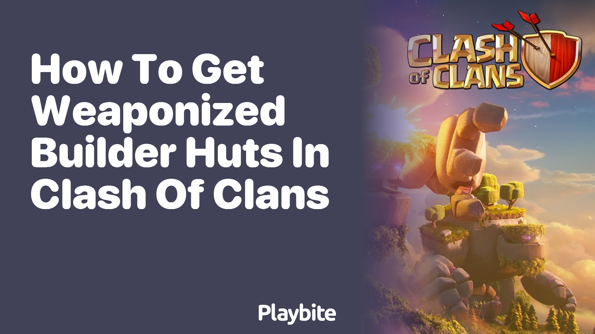 How to Get Weaponized Builder Huts in Clash of Clans