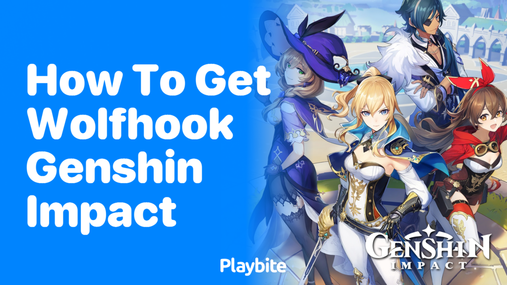 How to Get Wolfhook in Genshin Impact Playbite