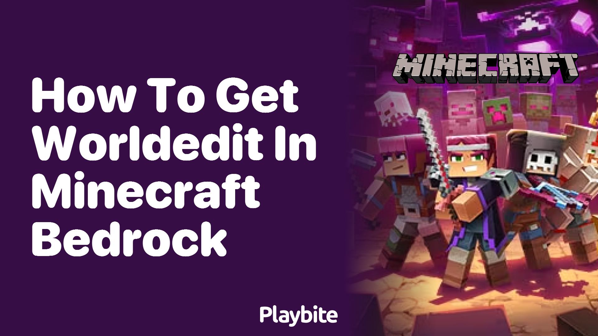How to Get WorldEdit in Minecraft Bedrock