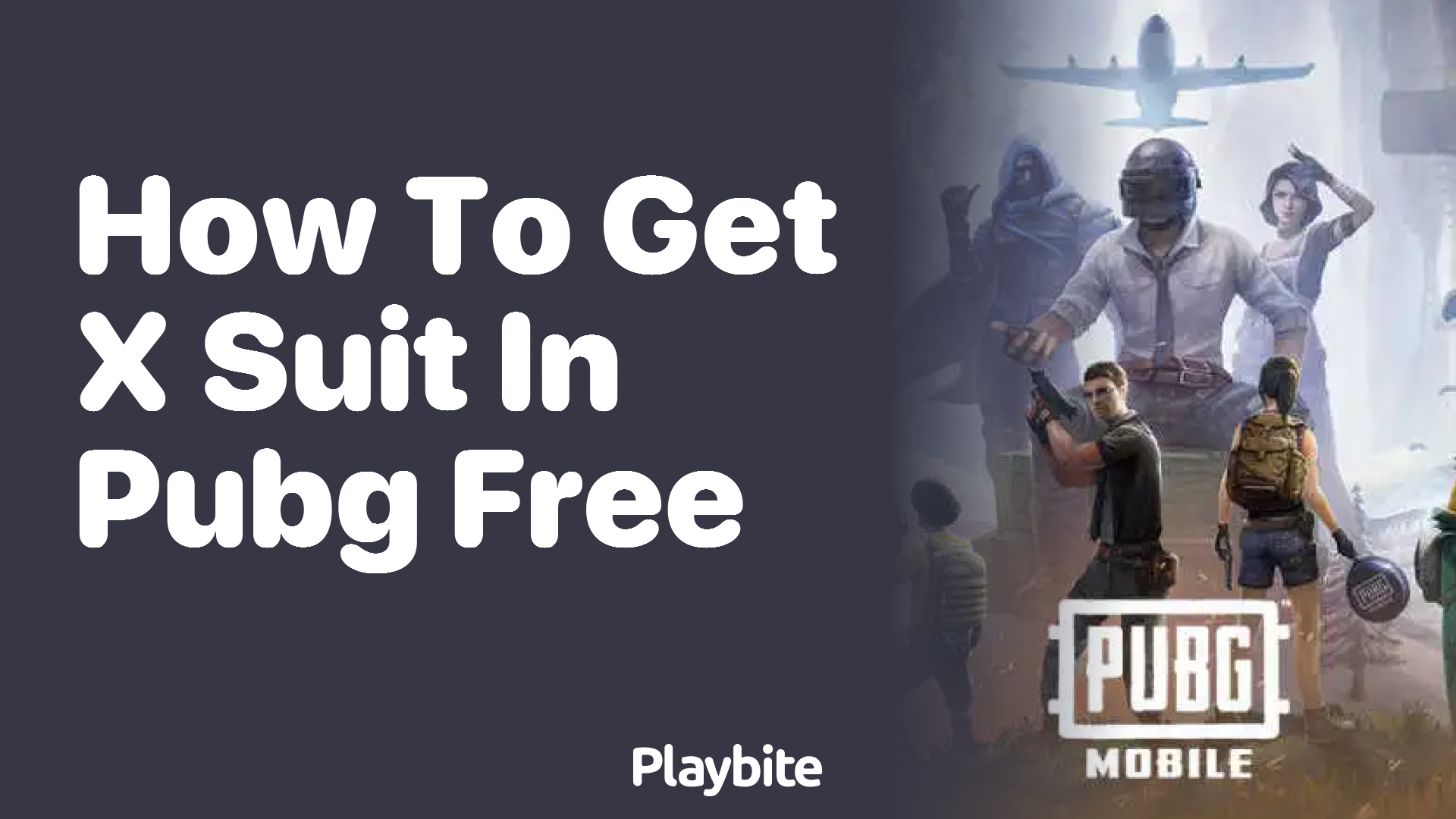 How to Get X Suit in PUBG Free?