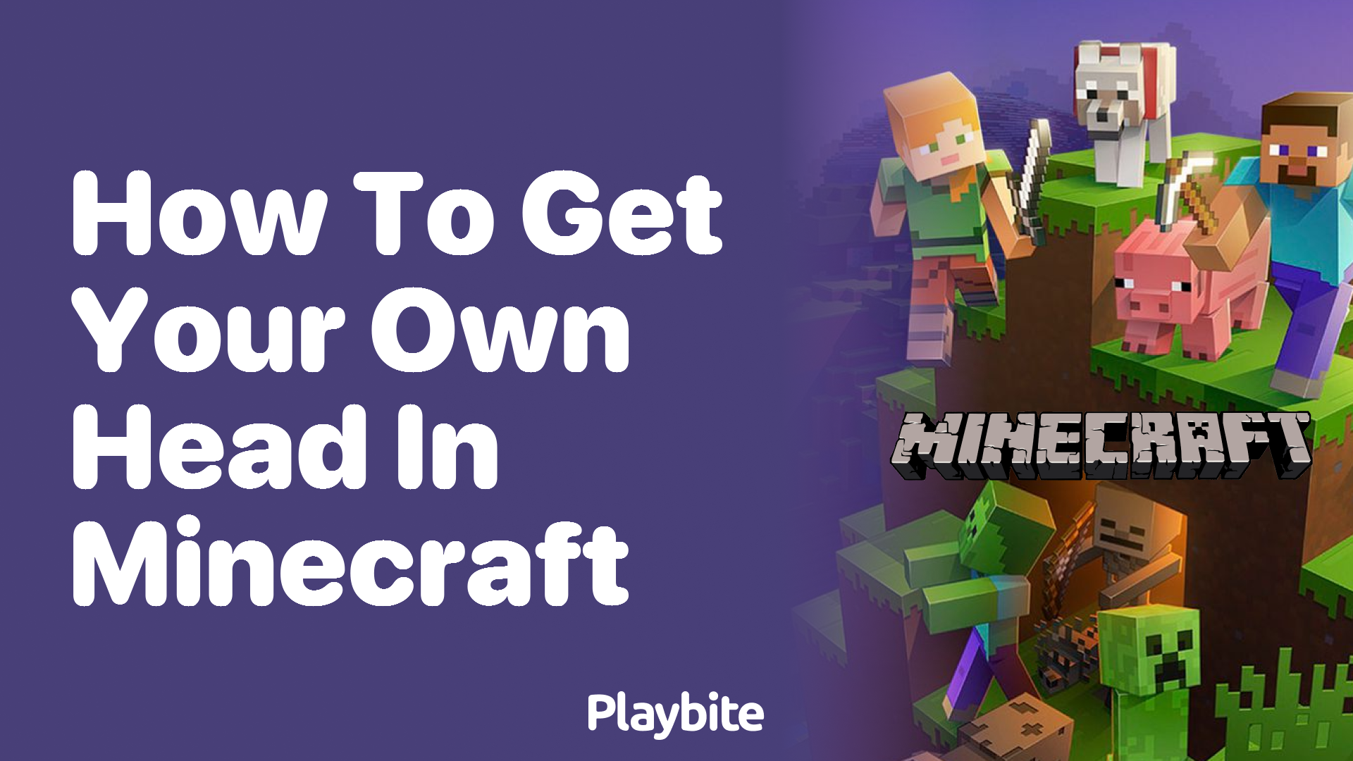 How to Get Your Own Head in Minecraft: A Fun Guide
