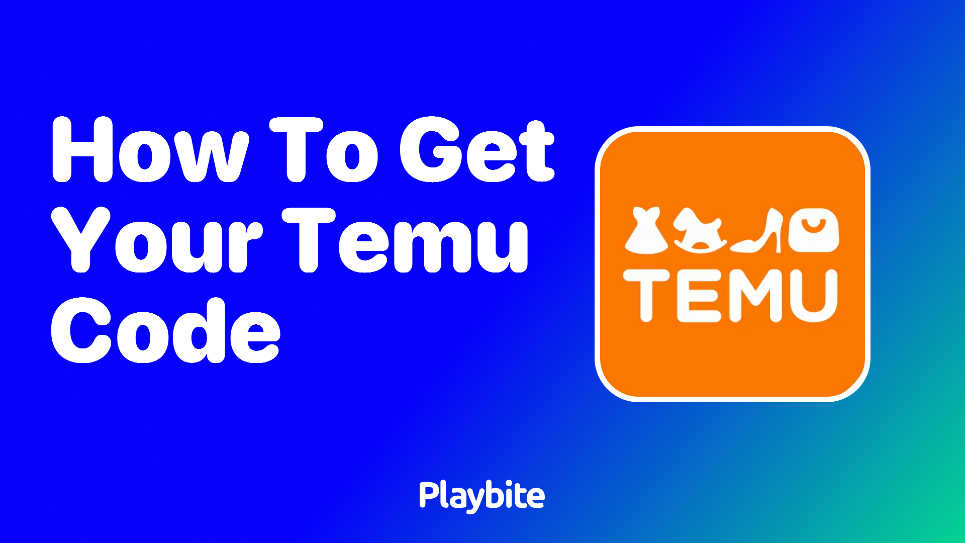 How to Get Your Temu Code
