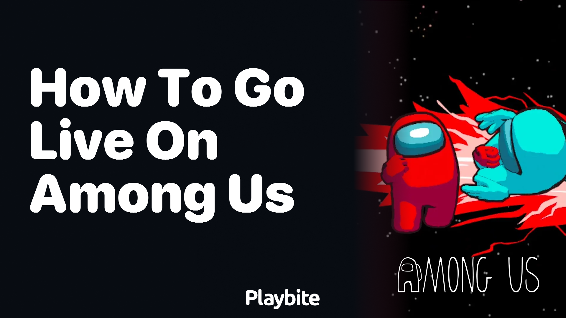 How to Go Live on Among Us: Share Your Gaming Experience