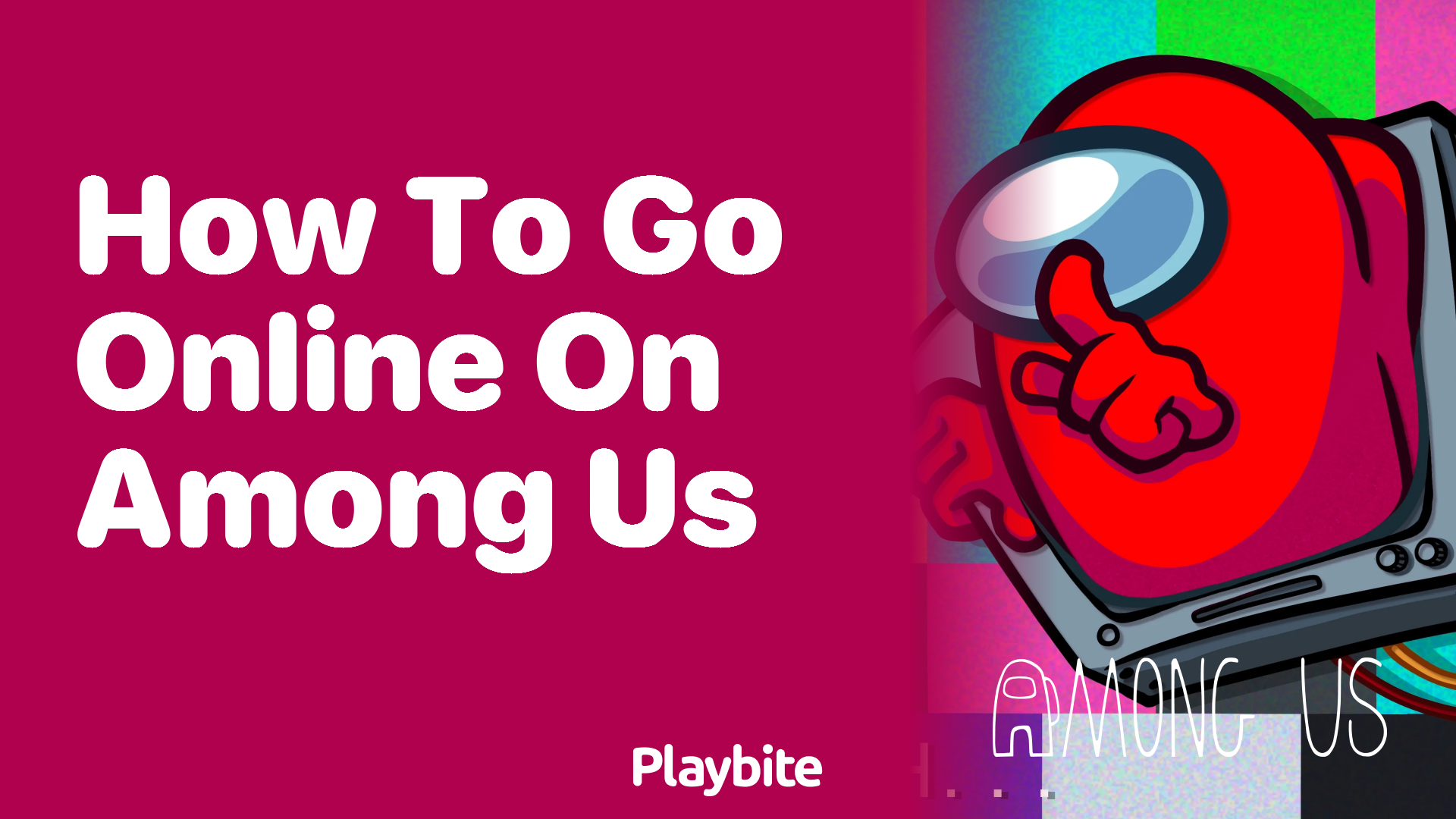 How to Go Online on Among Us: A Quick Guide