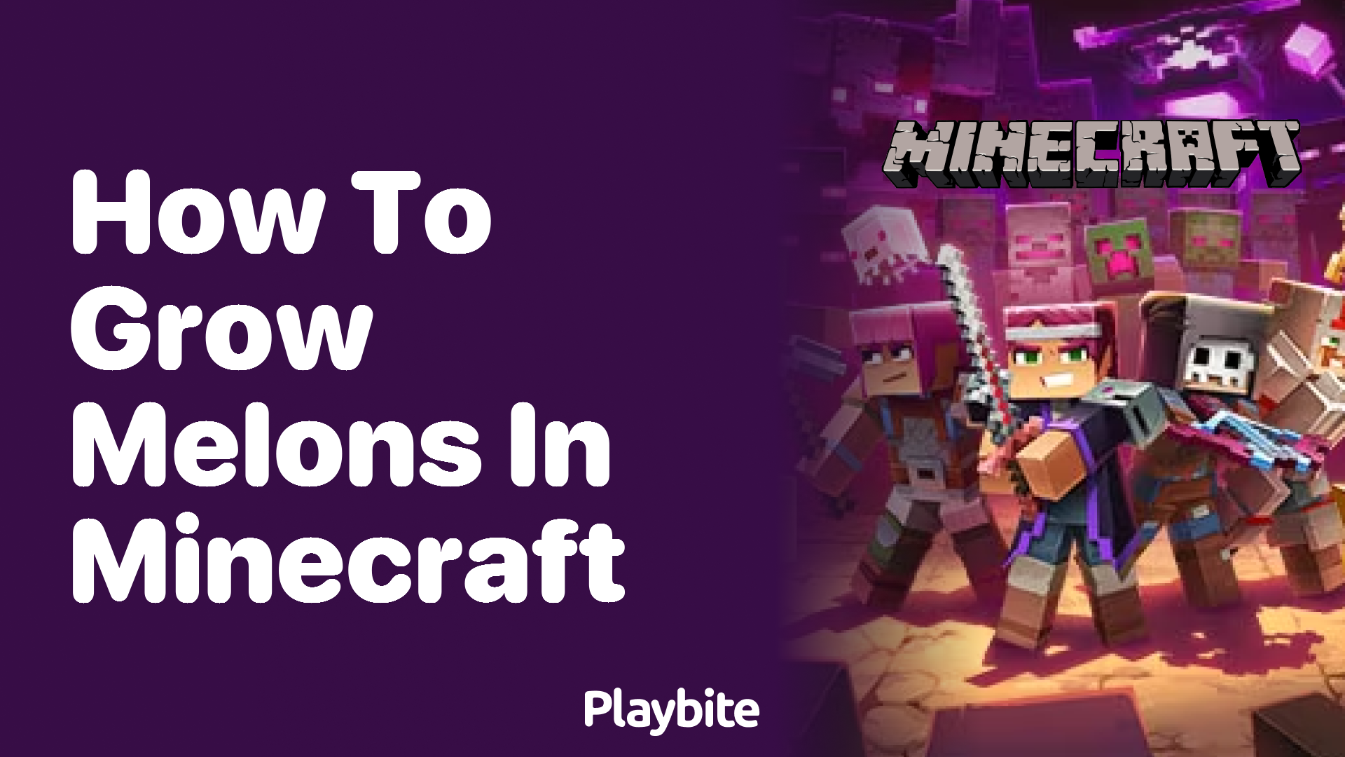 How to Grow Melons in Minecraft