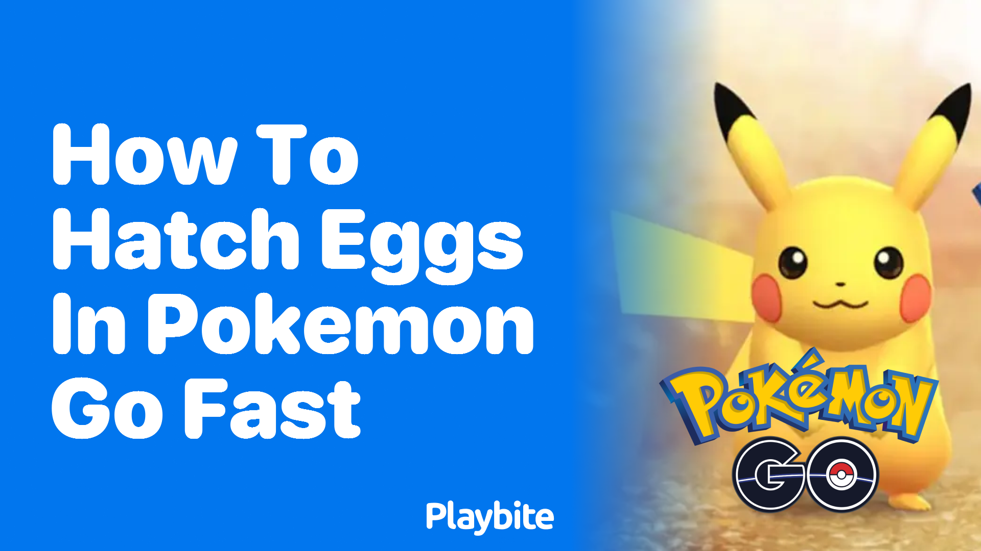 How to Hatch Eggs in Pokémon GO Fast A Quick Guide Playbite