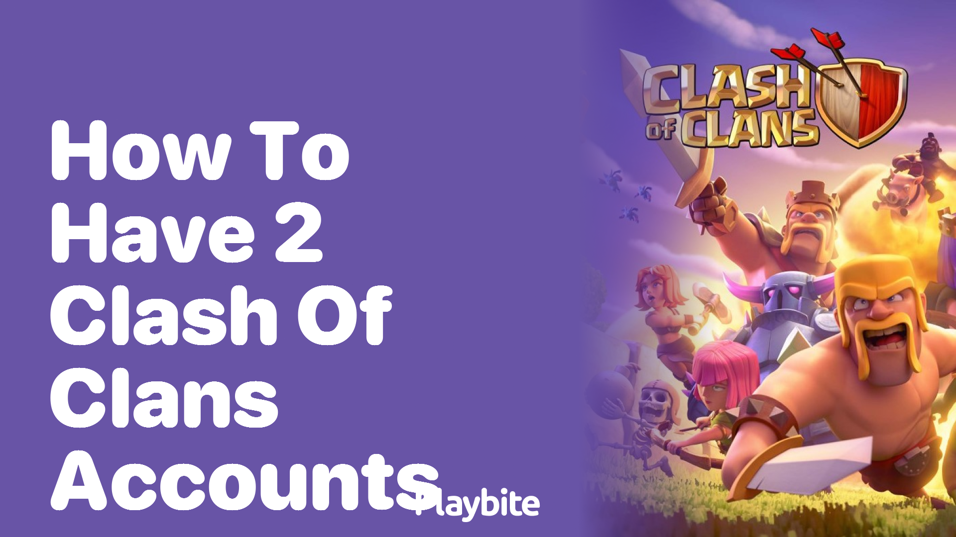 How to Have 2 Clash of Clans Accounts on One Device