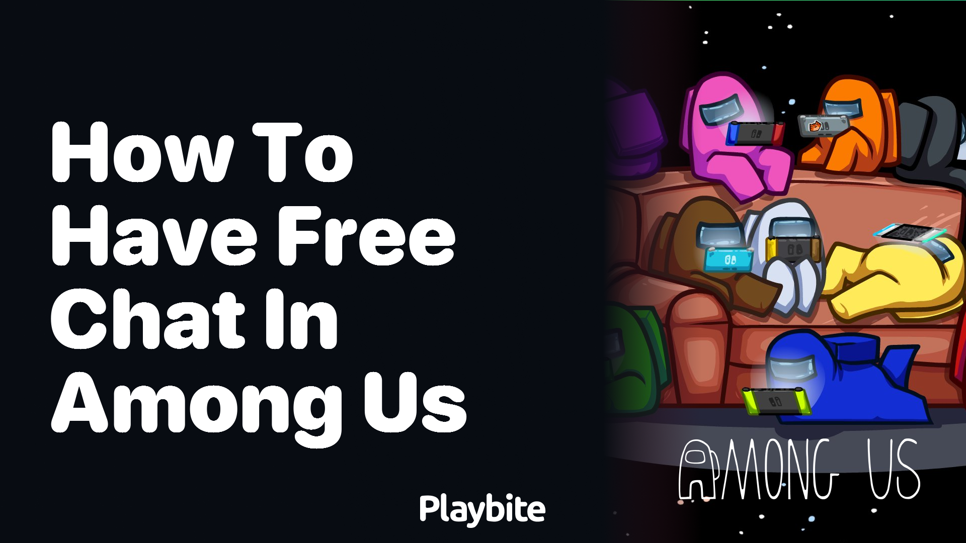 How to Have Free Chat in Among Us