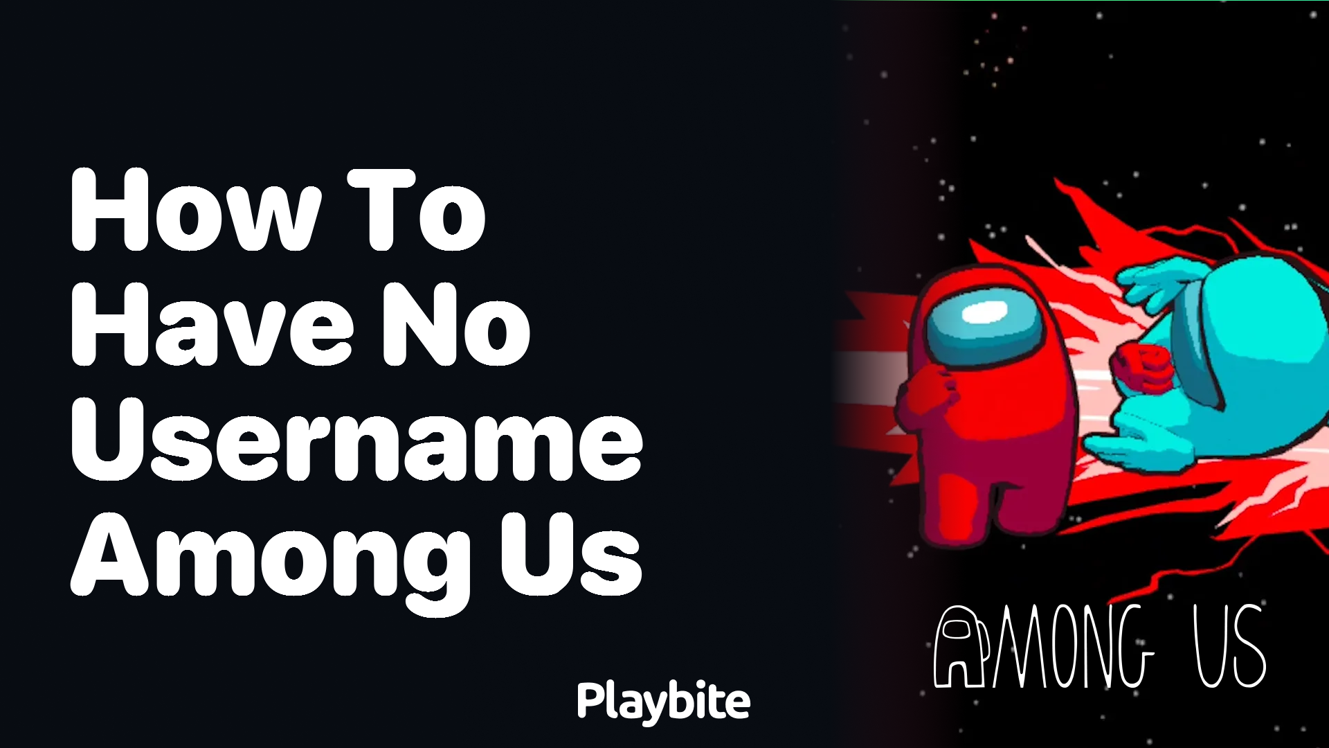 How to Have No Username in Among Us
